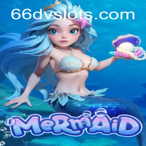 Exploring Mermaid: A Dive into 66DV Slots 🎰 and Top Caça-Níqueis Insights
